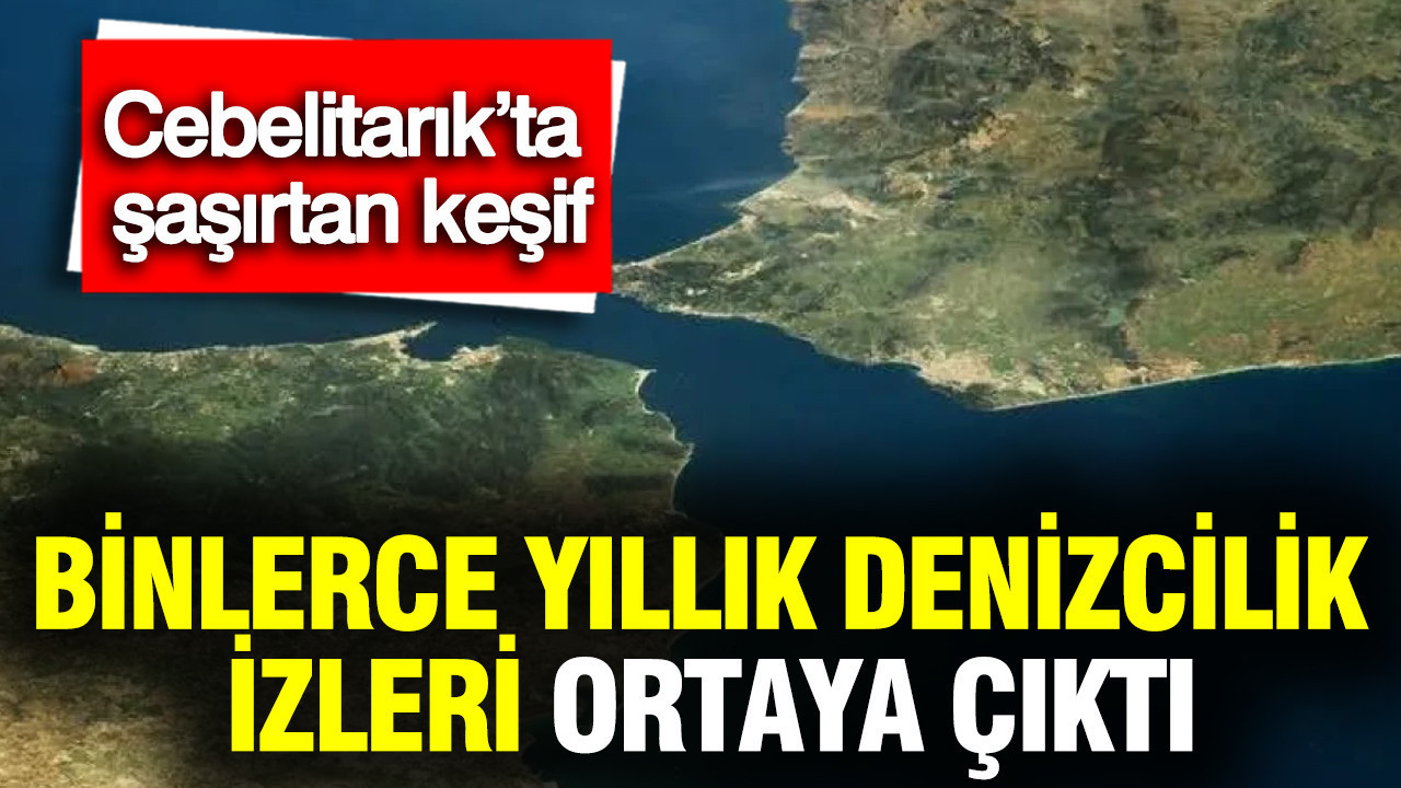 Cebelitarık’ta Binlerce Yıllık Denizcilik Tarihine Işık Tutan Keşif