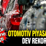 sektor-tarihine-gecti-otomotiv-piyasasinda-dev-rekor-mvkM7D2N