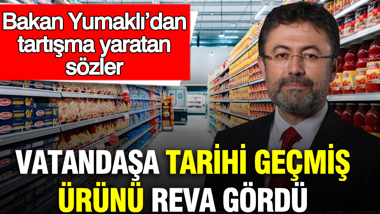 vatandasa-tarihi-gecmis-urunu-reva-gordu-bakan-yumaklidan-tartisma-yaratan-sozler-2cvifxQq